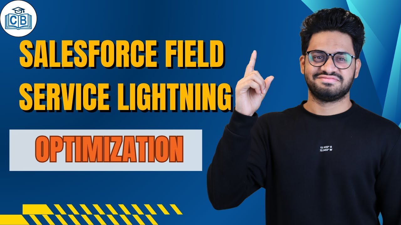 Salesforce Field Service Lightning Optimization | FSL Training | Salesforce FSL | CyberBrainer