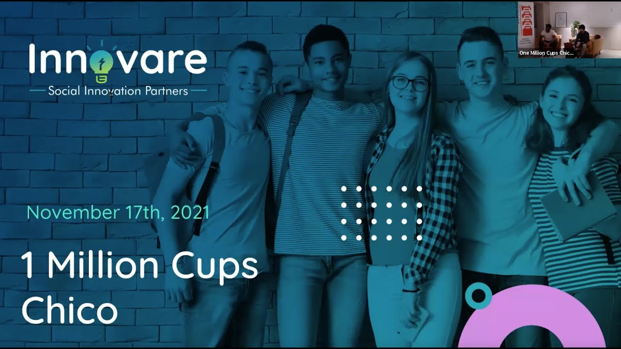 1 Million Cups Chico: Innovare SIP