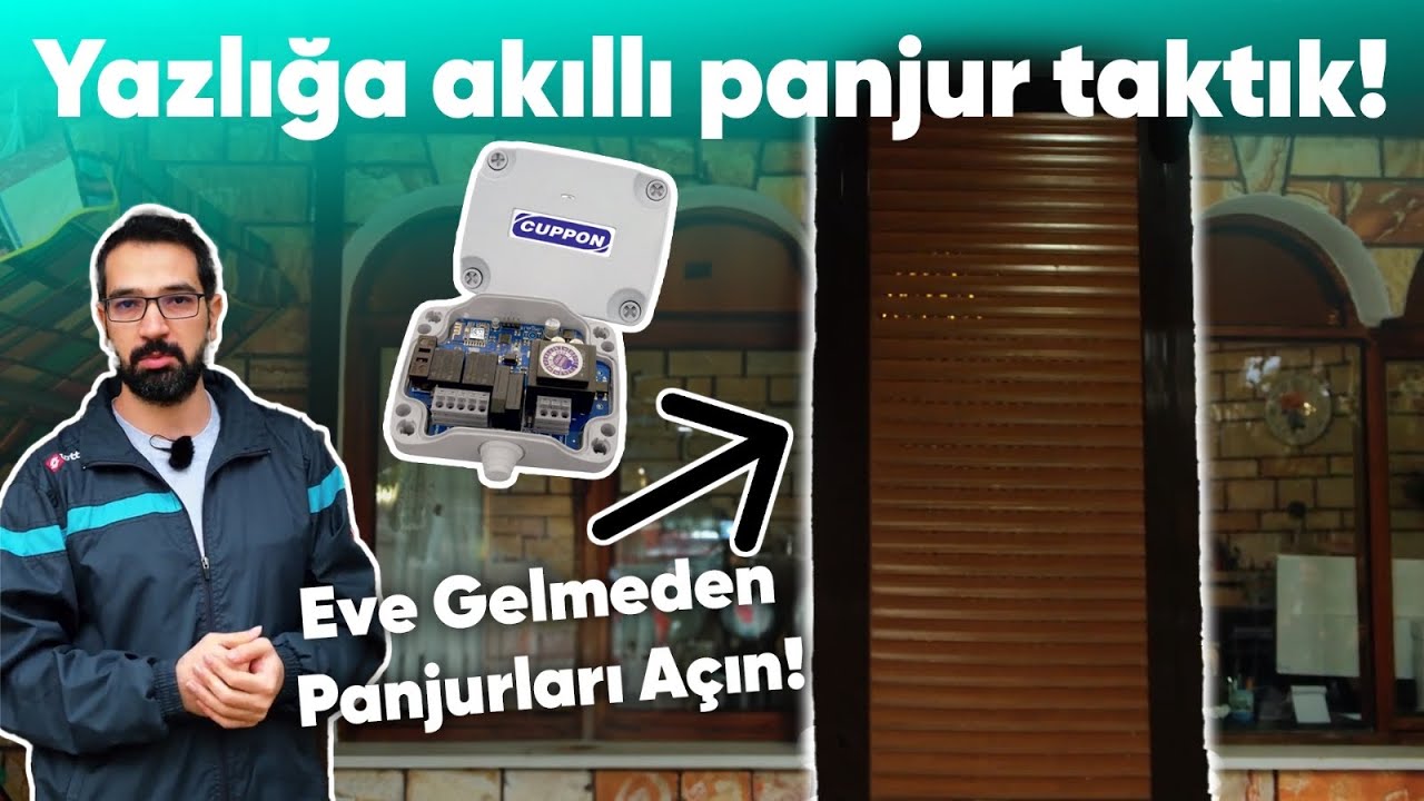 Yazlığa akıllı panjur taktık! | CupponsSmart WA22 Panjur Kontrolcüsü