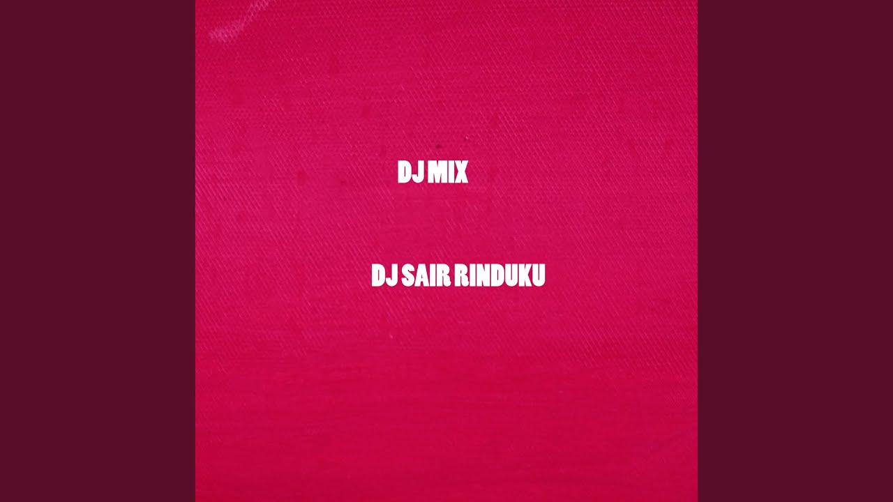 Dj Sair Rinduku