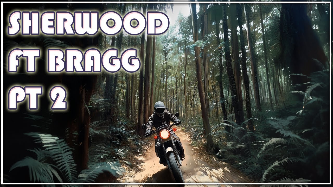 Sherwood - Fort Bragg Part 2