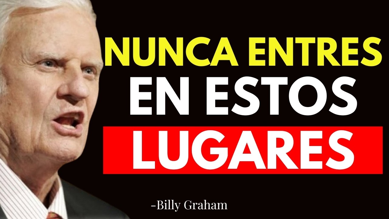 ¡5 Lugares Espiritualmente Peligrosos que Debes Evitar!, Según la BIBLIA - Billy Graham