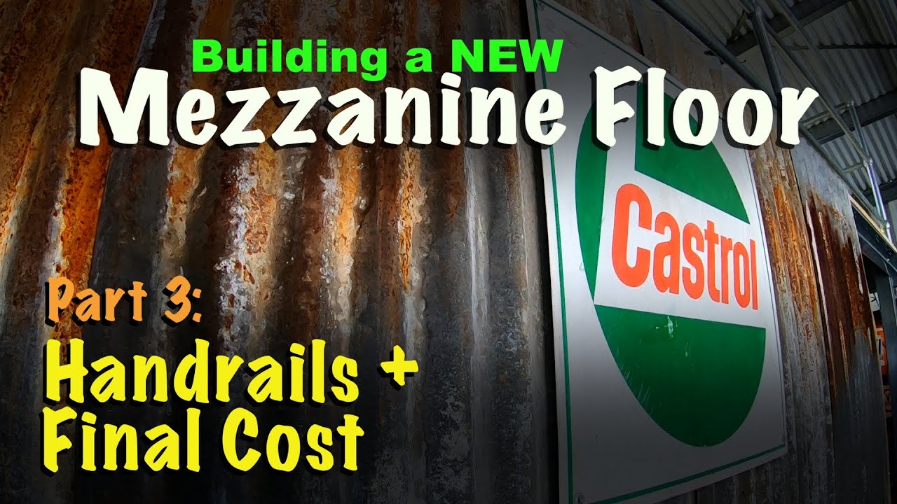 Building a NEW Steel Mezzanine Floor - PART 3 - Hand Rails + Final Cost #mezzaninefloor