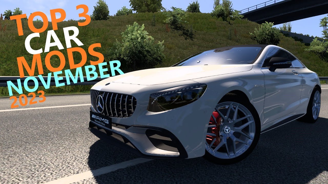 Top 3 Car Mods in Ets2 NOVEMBER 2023