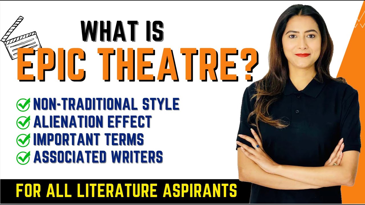 Epic Theatre | Bertolt Brecht | Literary Movement - Sunaina Jethani