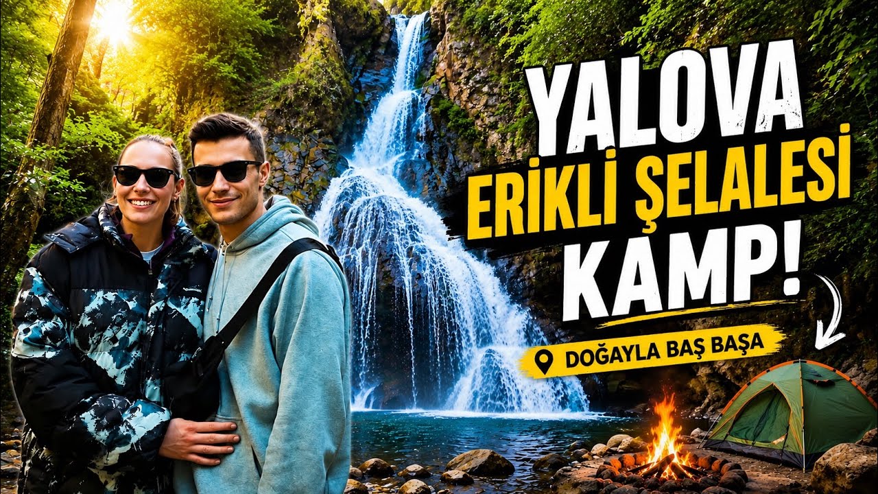 İlk Kamp Deneyimimiz | Erikli Şelalesi - Yalova Kamp Vlogu🌲