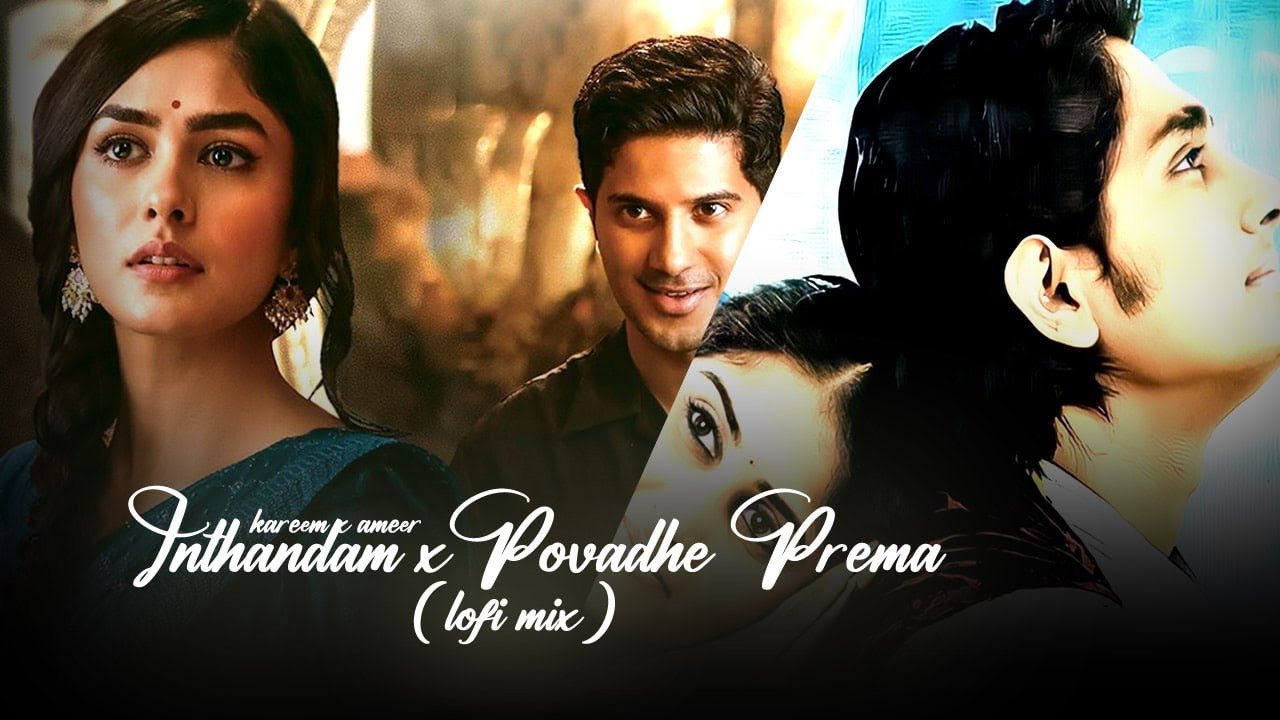Inthandam x Povadhe Prema Lofi 🎵| Sita Ramam | Oy! | Yuvan Shankar Raja | Vishal Chandrasekhar