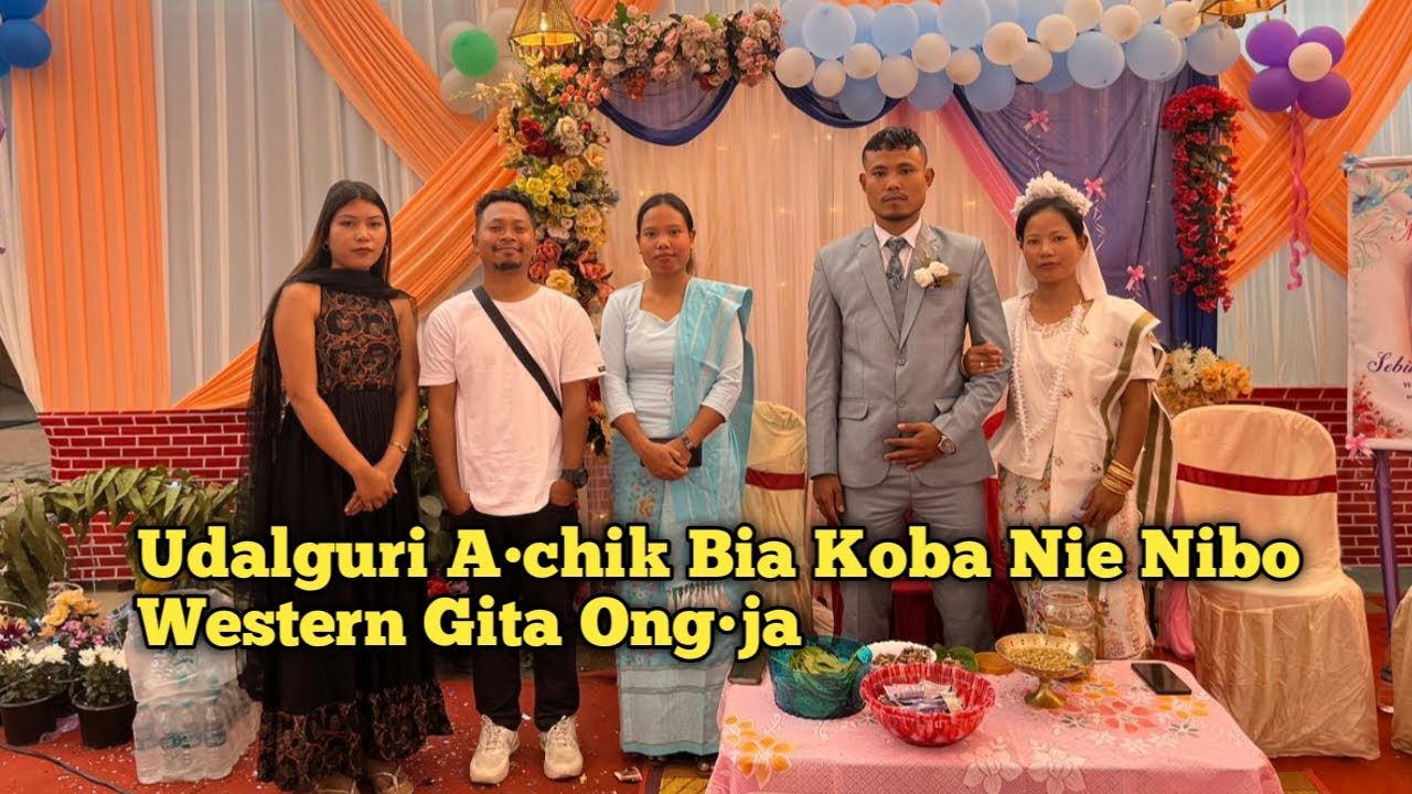 Udalgurini Achik Wedding Party Koba Nibo Western Gita Ongja