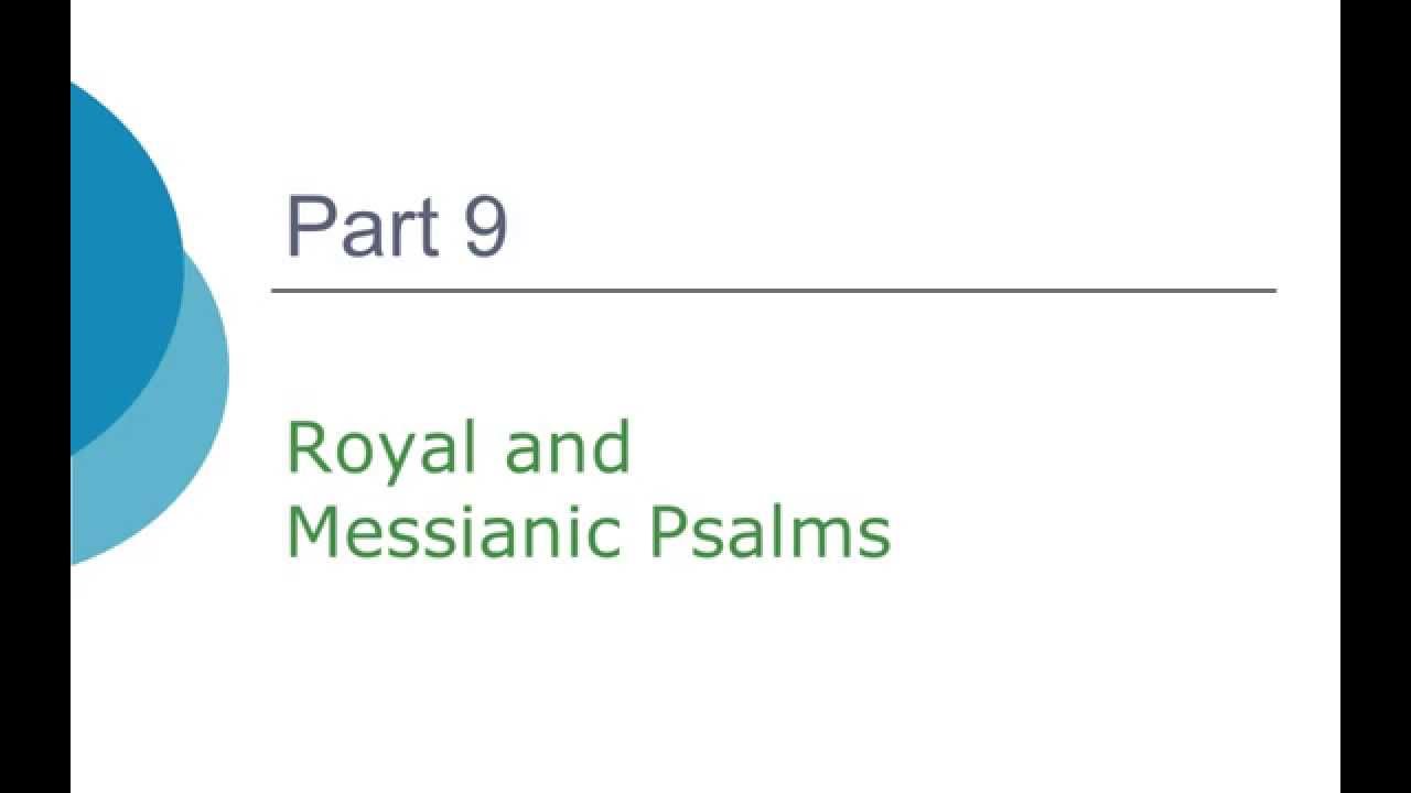 9  Psalms Messianic royal psalms