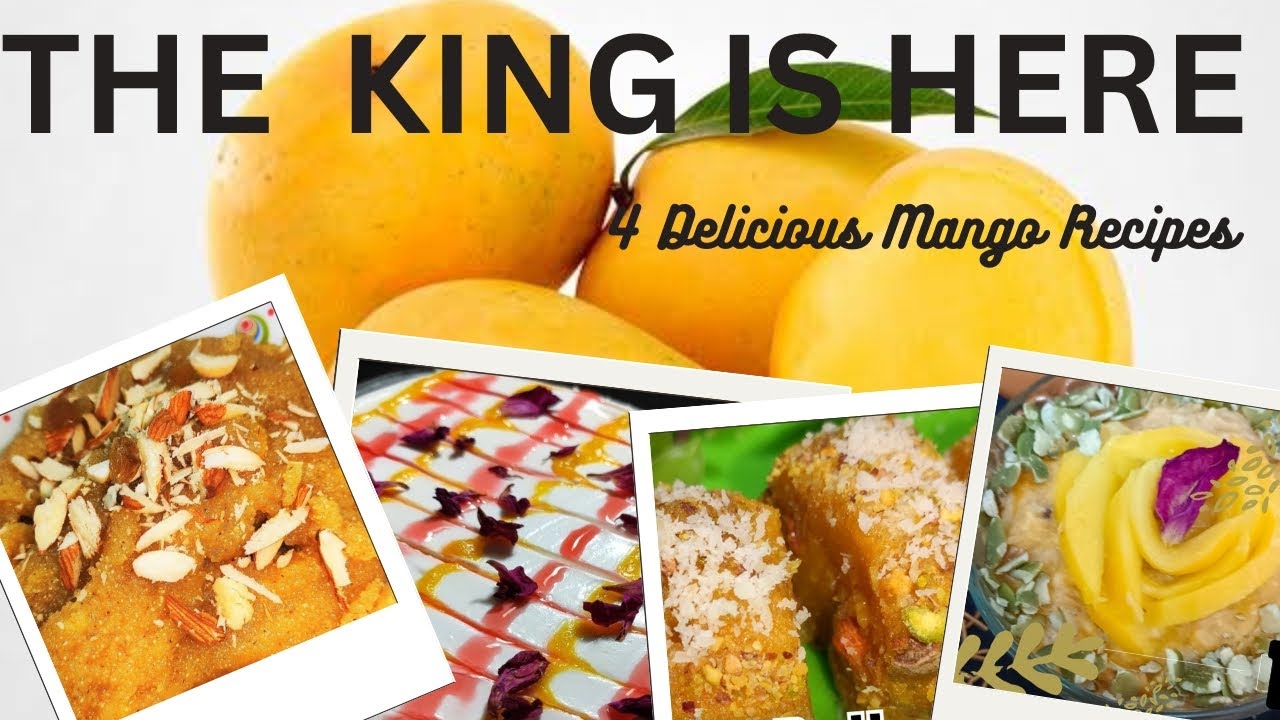 4 Delicious Mango Recipes/ Summer Delights / Mango Recipes by Meetaaz