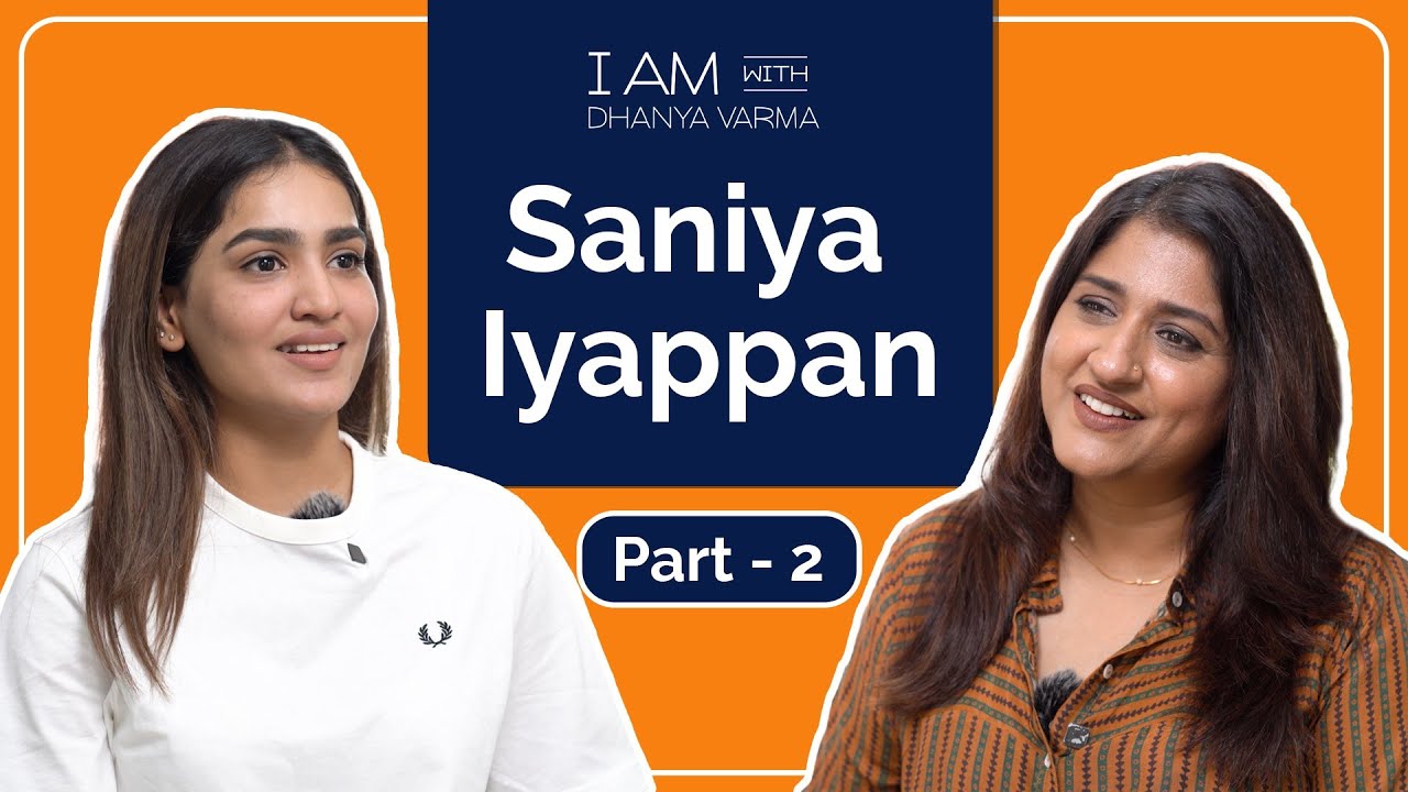 ഇന്നും ആ trauma മാറിയിട്ടില്ല, crowd-il പോവാൻ പേടി ആണ്...Saniya Iyappan Part-2 @iamwithdhanyavarma