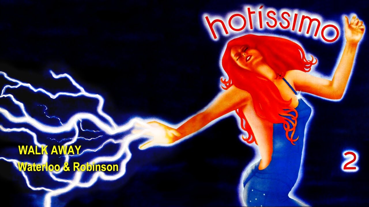 Walk Away - Waterloo & Robinson :: LP Hot'íssimo 2 1976  (HQ)