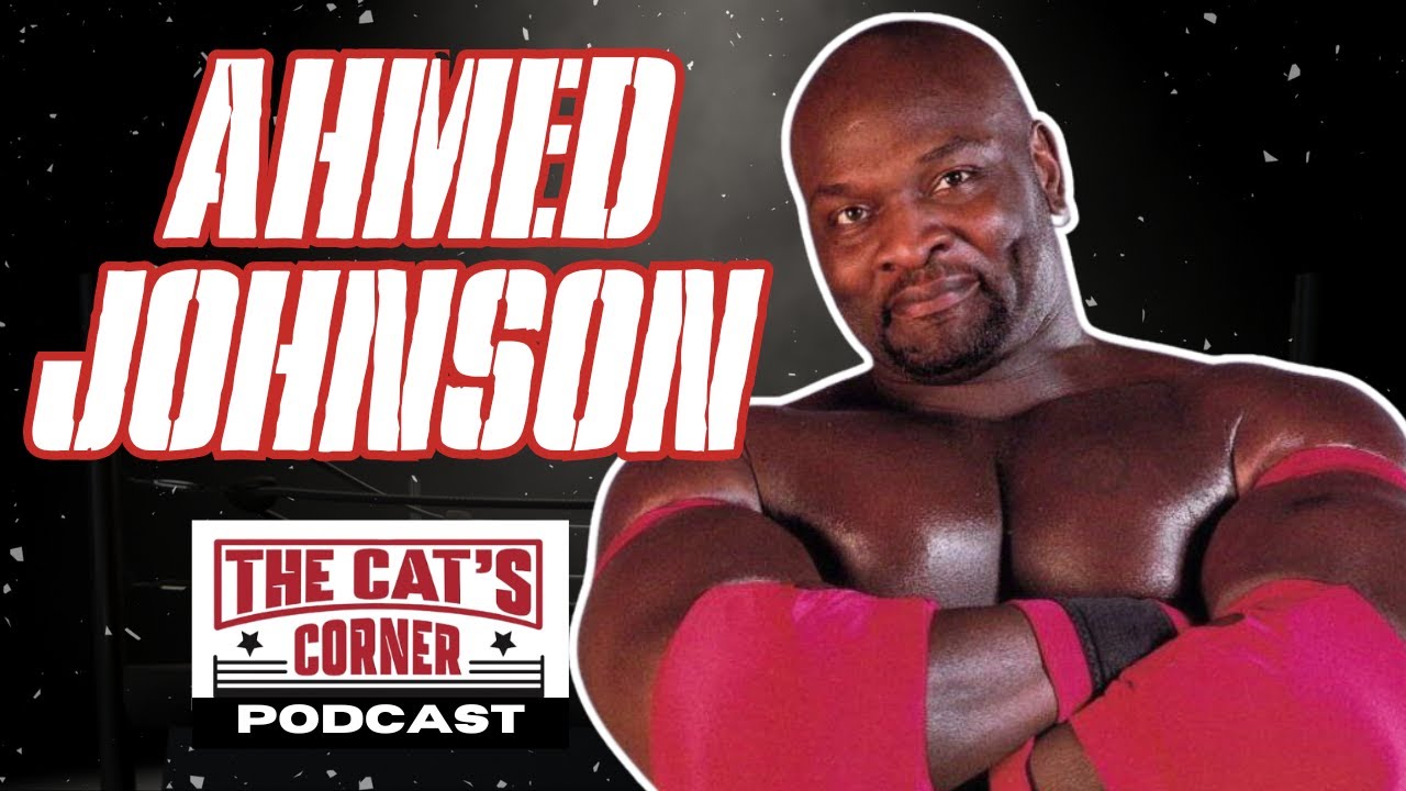Ahmed Johnson (Tony Norris) | The Cat's Corner Podcast - Ep. 39