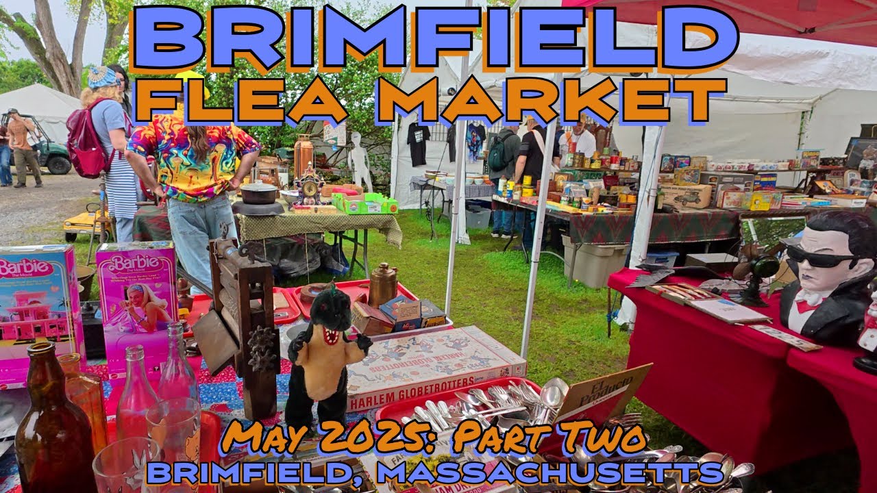 Everyone Loves the Brimfield Flea Market! May 2025: Episode Two.