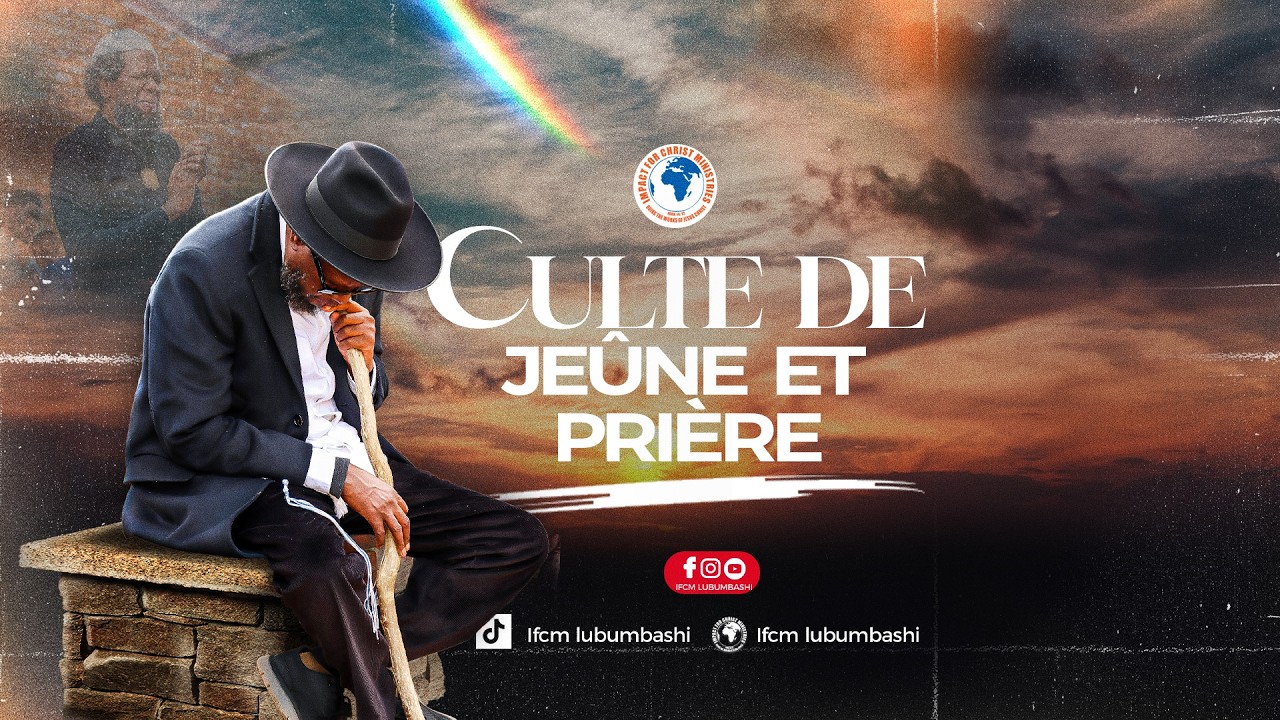 CULTE   DE JEÛNE ET PRIÈRE    13/03/2026