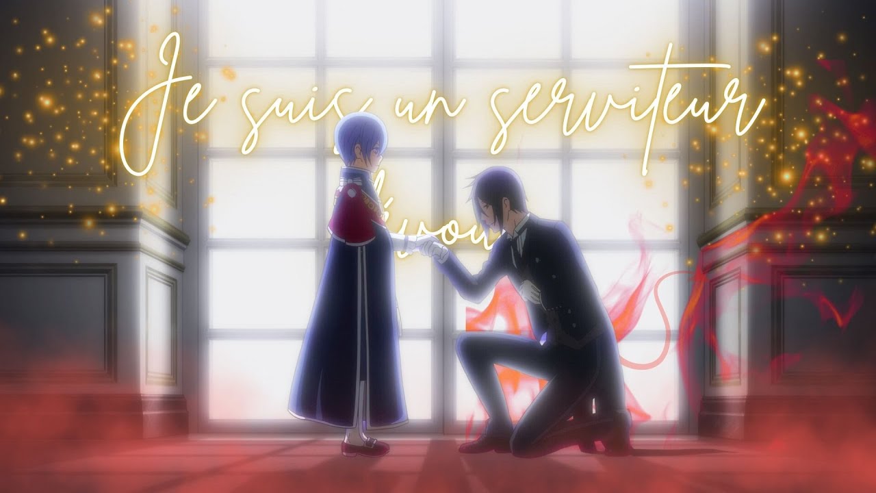AMV French ♪ Je suis un serviteur dévoué ♪ Sebastian Michaelis (Original French Song) + English SUB.