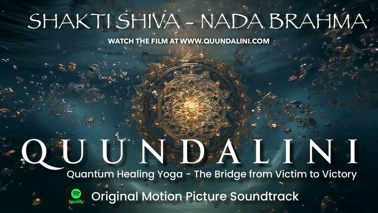 🎵 Quundalini™ Film Soundtrack: 🎧 Shakti Shiva