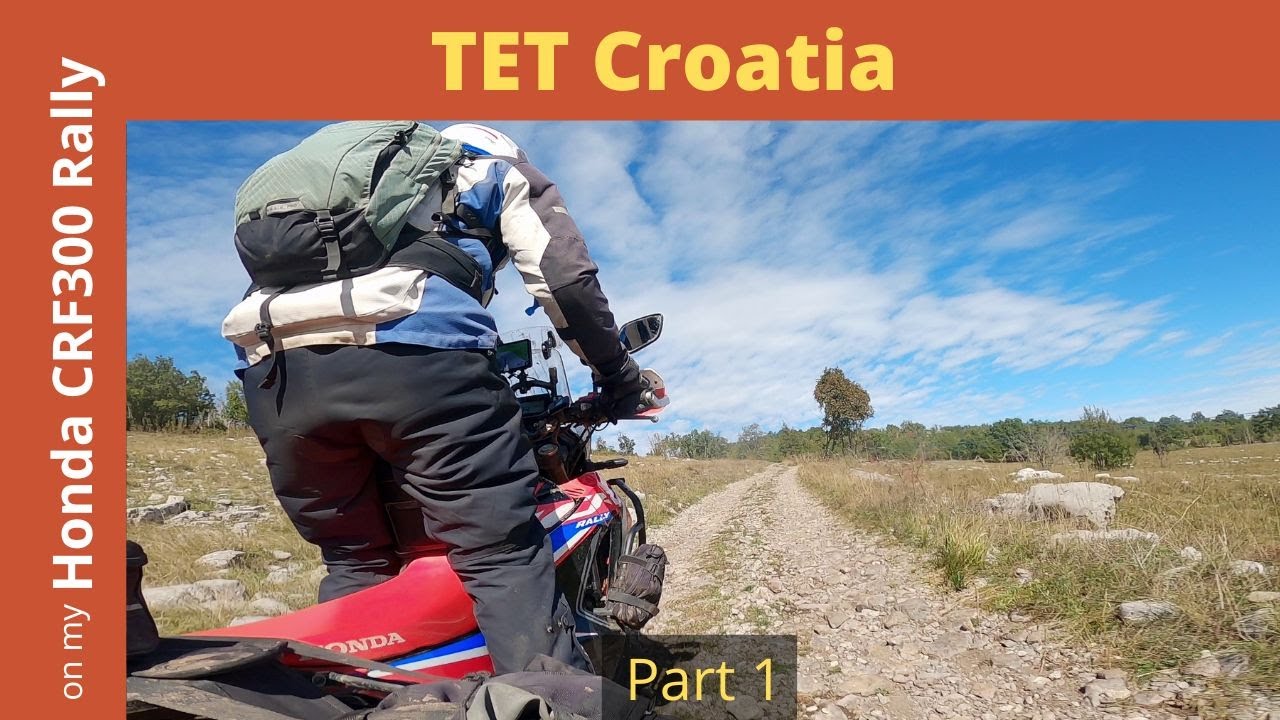 TET Croatia solo on my Honda CRF 300 Rally part 1