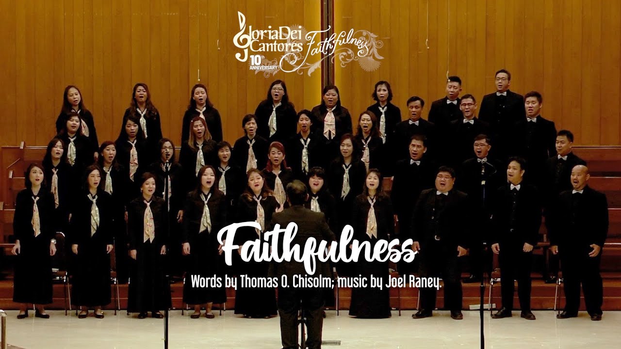 Gloria Dei Cantores - "Faithfulness" - Joel Raney