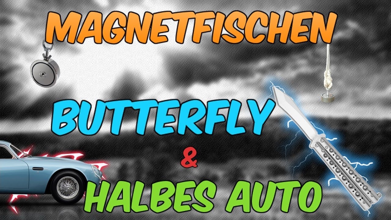 BUTTERFLY MESSER & AUTO GEFUNDEN │ BUTTERFLY KNIFE & CAR FOUND │Magnetfischen -Angel- Magnet fishing