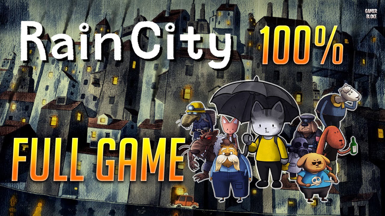 Rain City - Full Game [ 100% Walkthrough ]