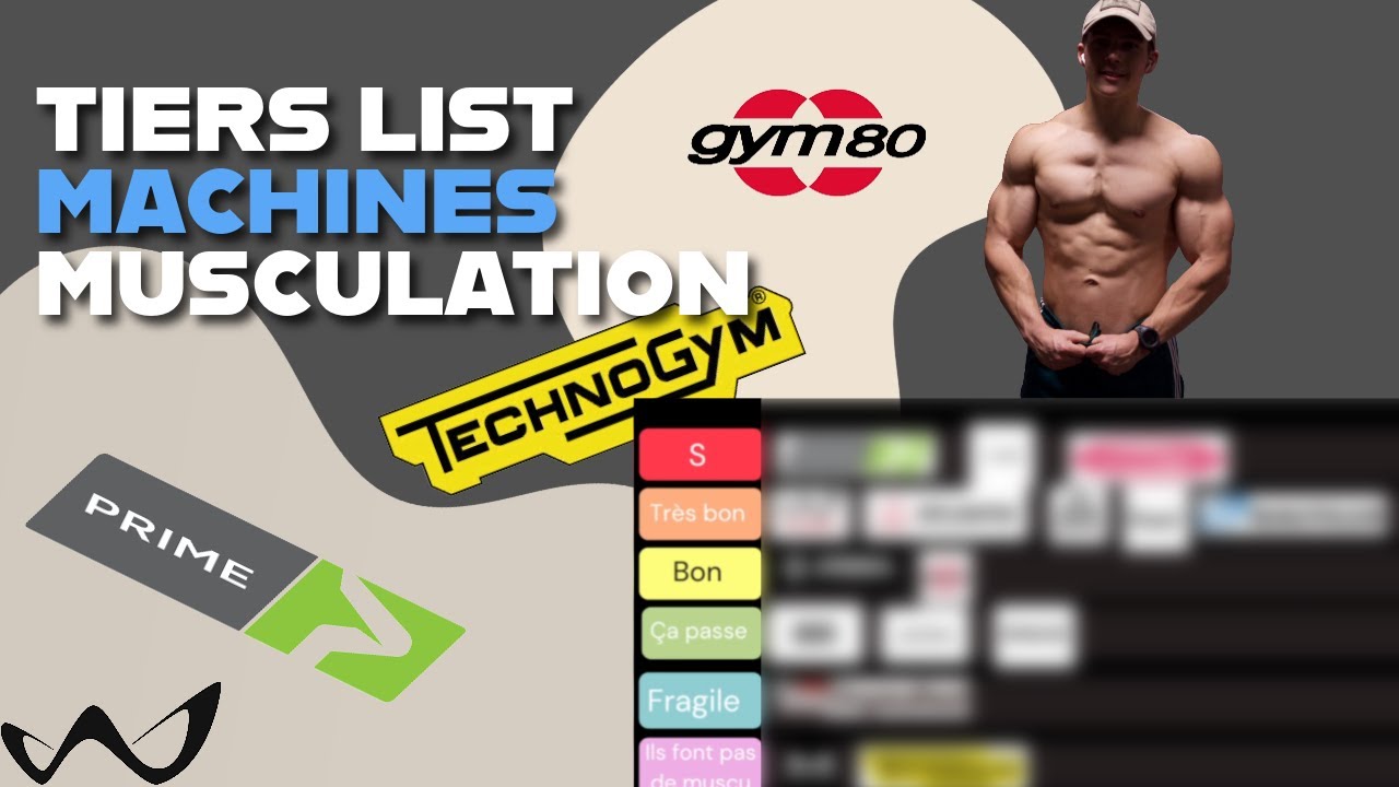 TIERS LIST MACHINE DE MUSCULATION (technogym, prime, nautilus, gym80, matrix)