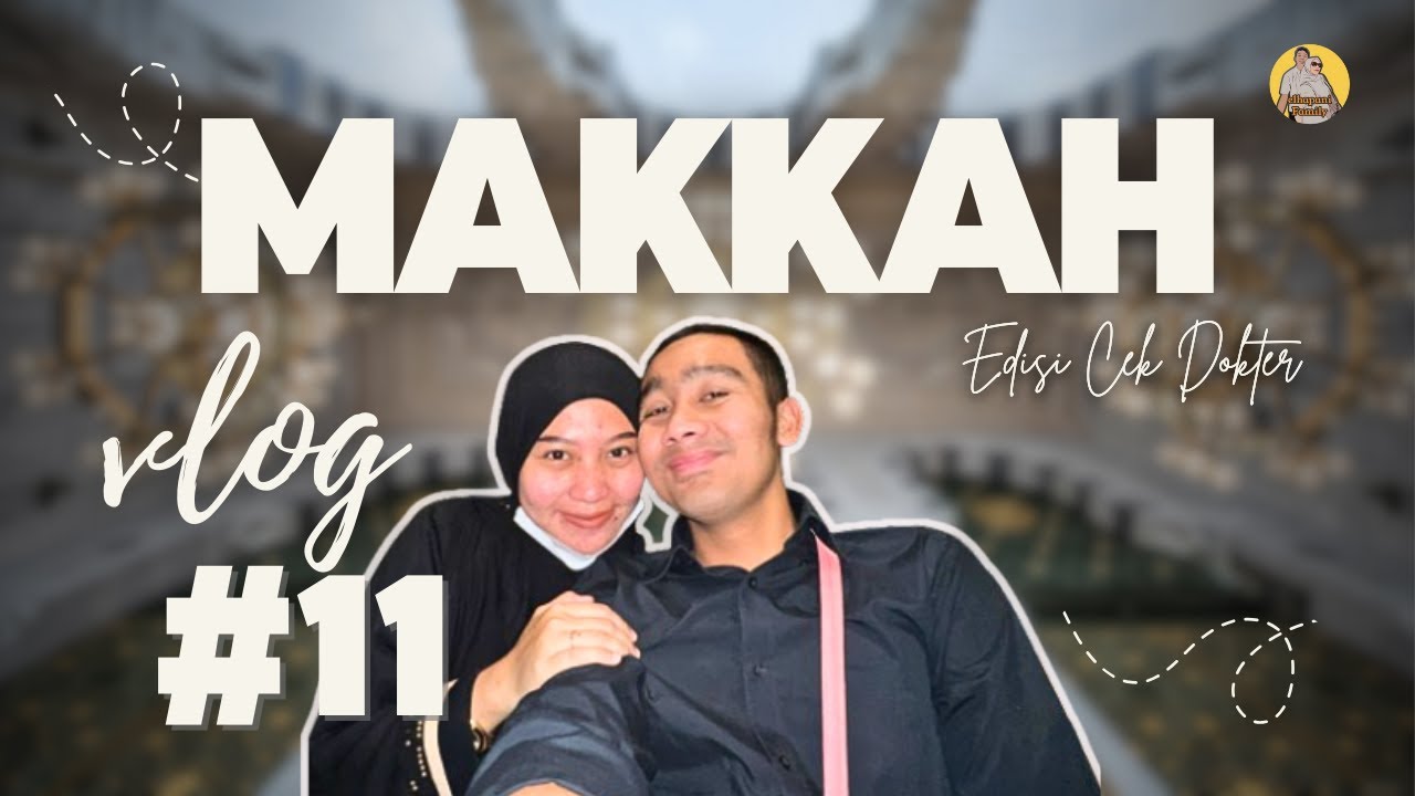 CEK DOKTER USG DI MEKKAH WAKTU UMROH - Edisi Cek USG vlog#11