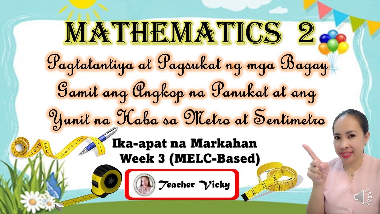 MATH 2 || Estimates and measures length using meter or centimeter
