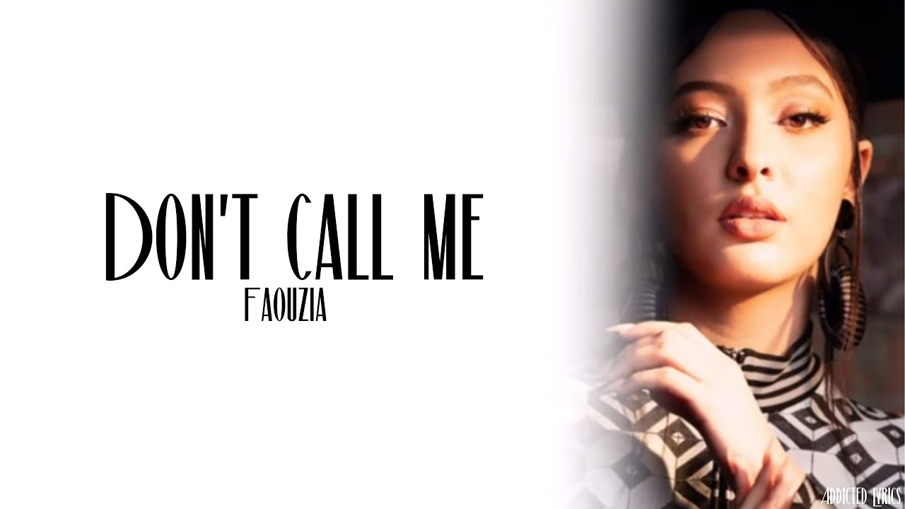 Faouzia - Don't Call Me (Lyrics)