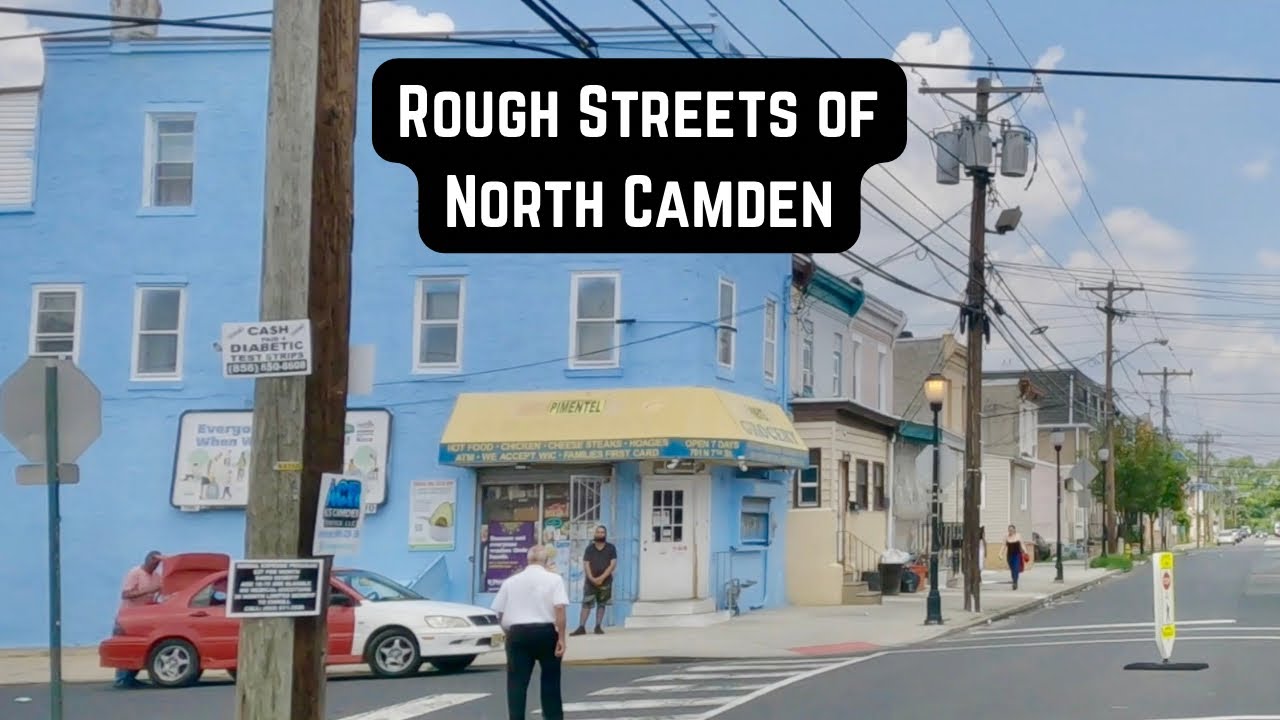 Rough Streets of North Camden NJ