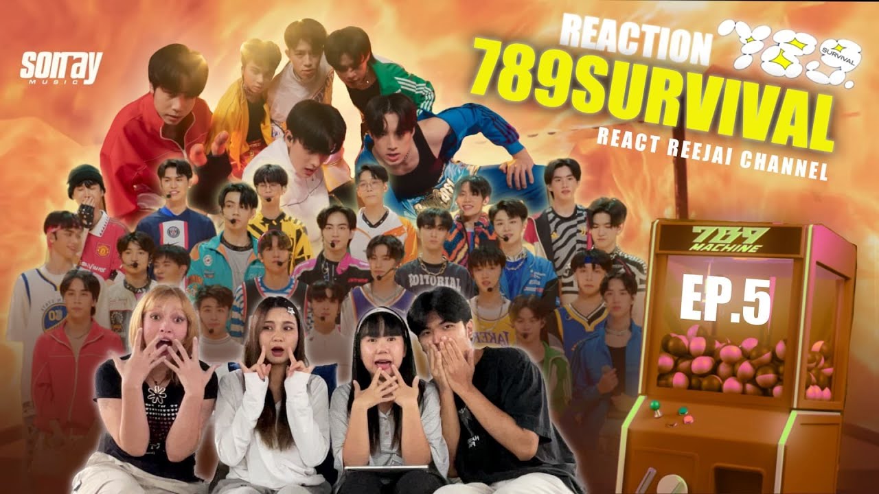 [EP.5] เวทีเด็ด สังเวียนเดือด!!!| REACTION | 789SURVIVAL  | รีเเอครีใจ