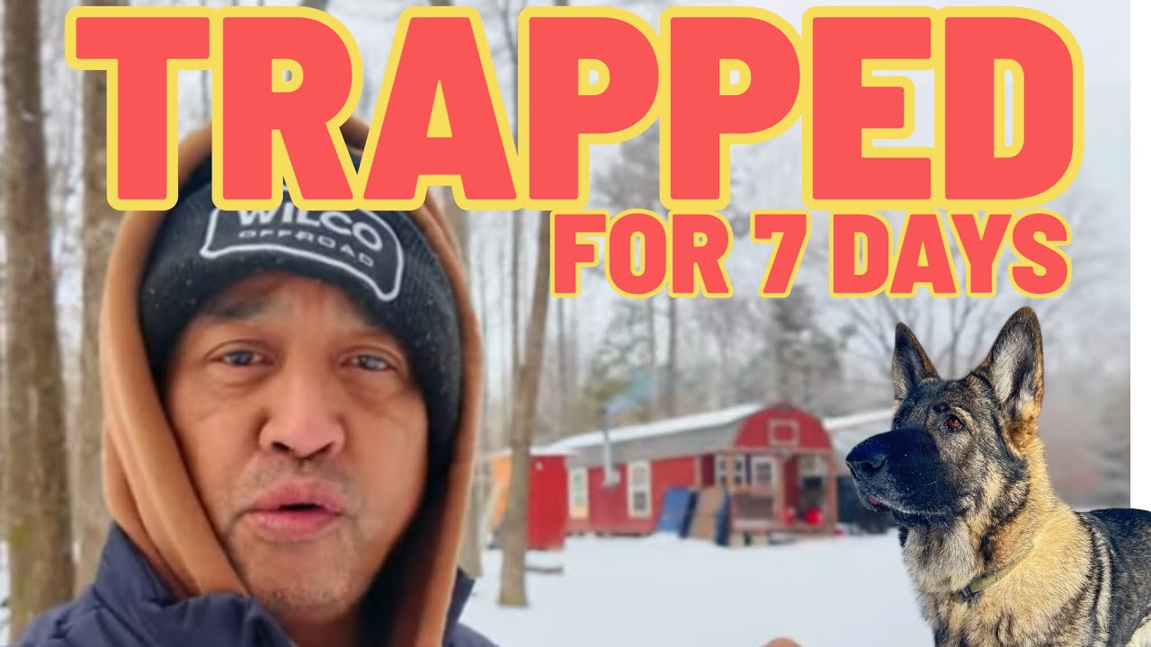 Winter Storm - 7 Days Stranded in Off Grid Cabin