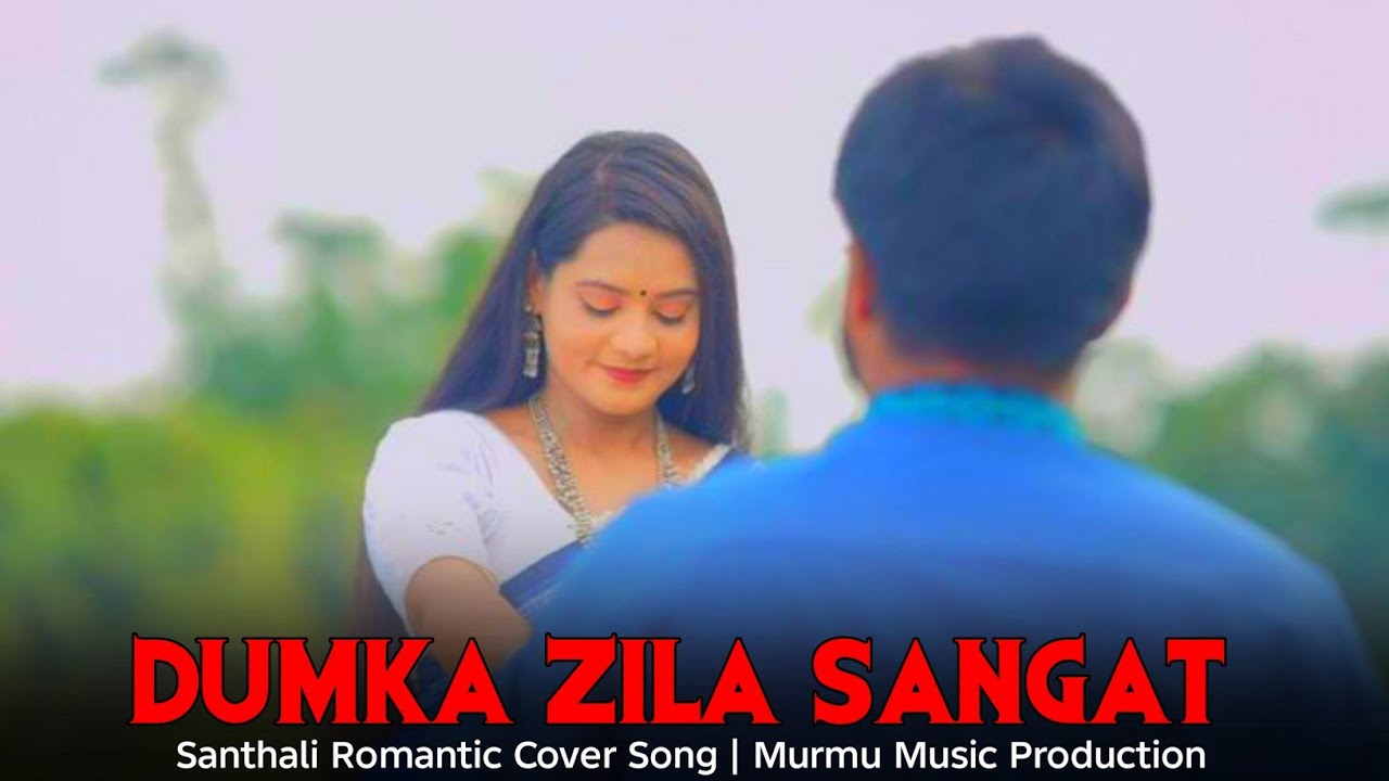 Dumka Zila Sangat | New Santhali Romantic Cover Song 2026 - Murmu Music Production