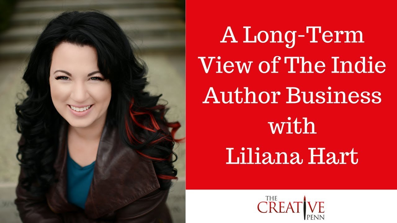 A Long-Term View of The Indie Author Business With Liliana Hart