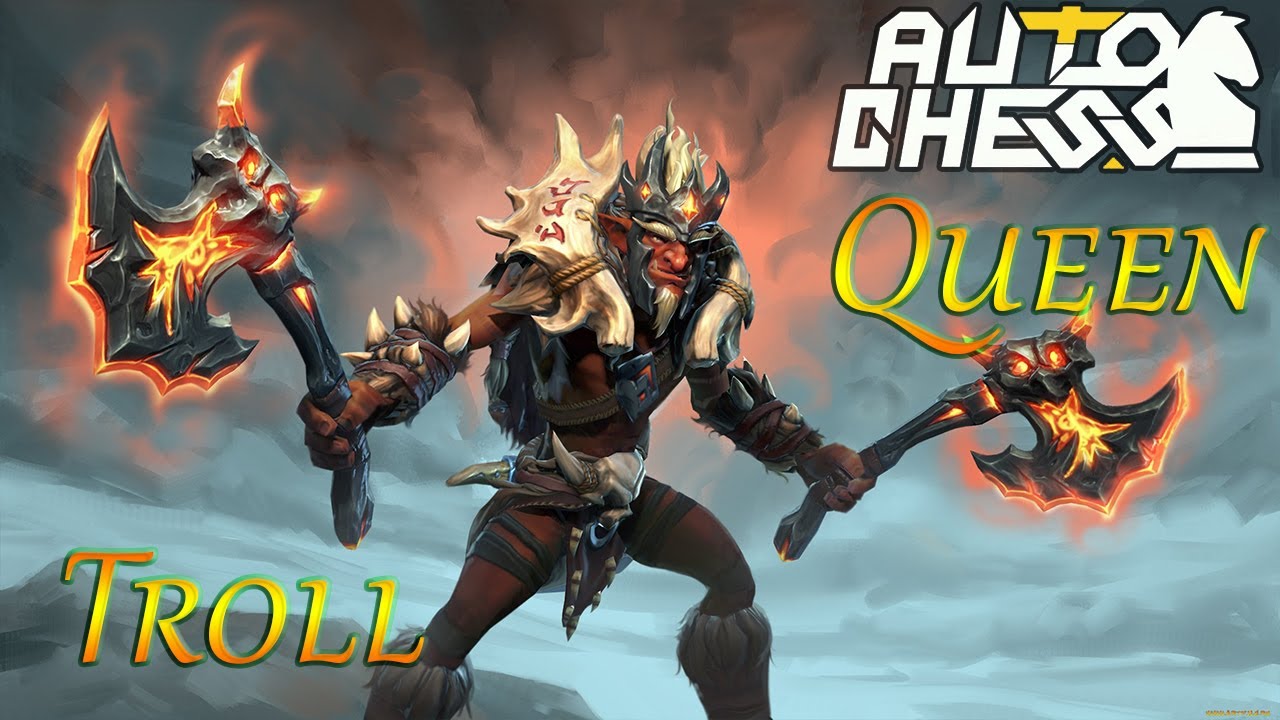 Dota Auto Chess king+ Troll