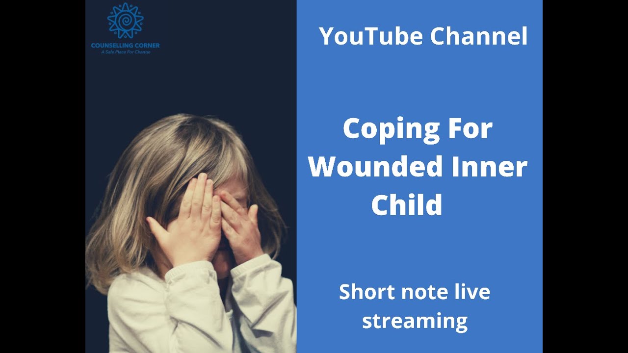 Coping for Wounded Inner Child ( အတွင်းသူငယ် စိတ်ဒဏ်ရာဖြေရှင်းနည်း အကြောင်း)