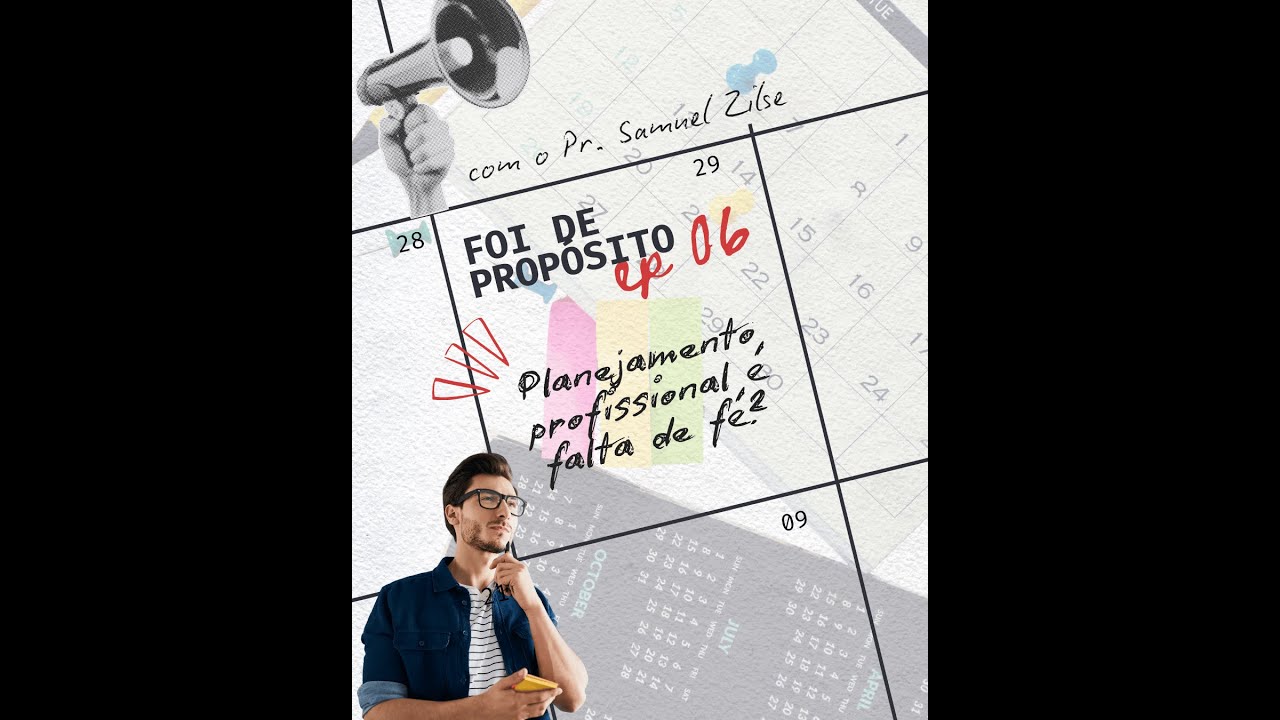 Foi de propósito - #006  - Planejamento Financeiro é falta de fé?