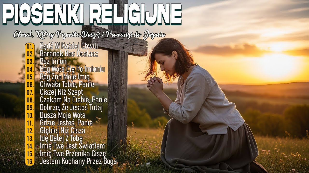 Najpiękniejsze Piosenki Religijne, które Zbliżają do Boga | Składanka Pieśni Religijnych