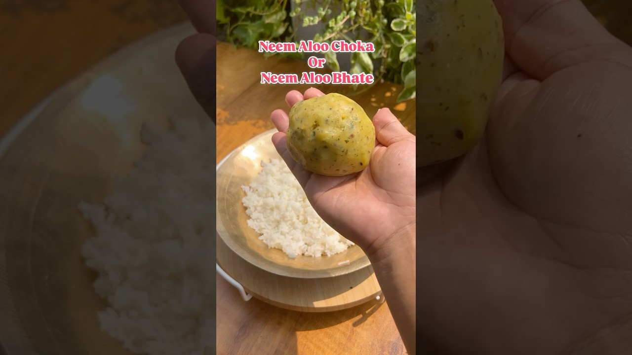 Neem Aloo Choka || Neem Aloo Bhate || Smashed Neem Potatoes || Comfort food #food #shorts