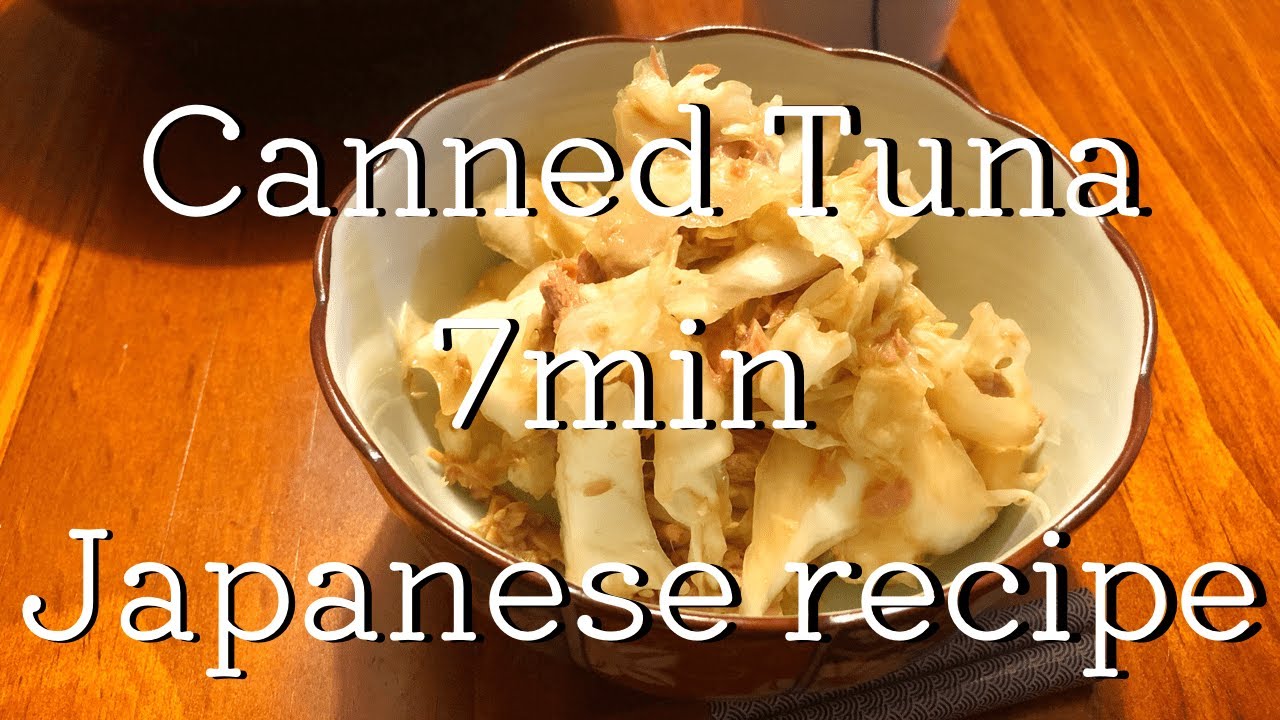 Canned tuna and Chinese cabbage（Wombok）
