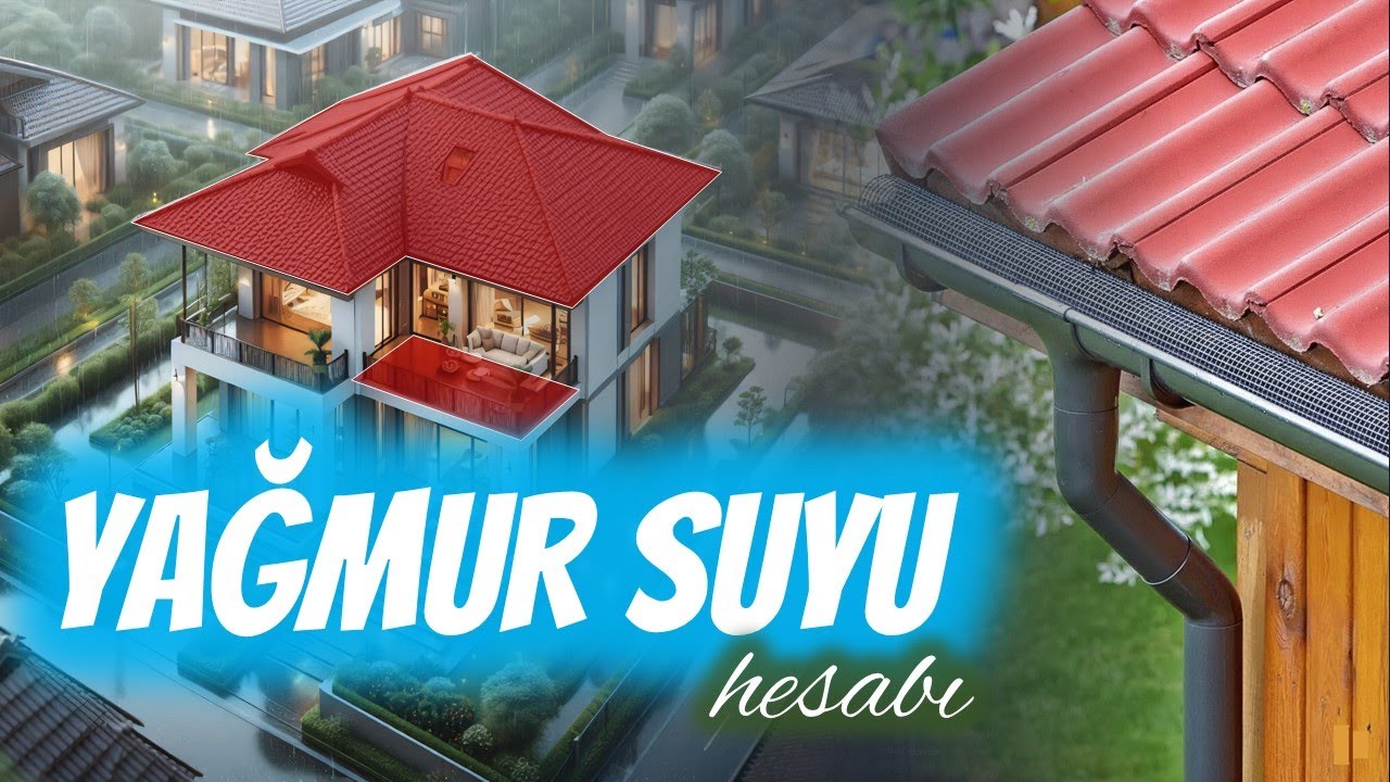 Yağmur Suyu Hesabı Nasıl Yapılır?
