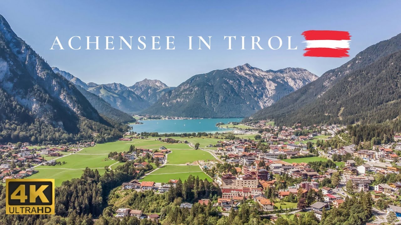 Best Spots of Achensee in Tirol 🇦🇹 Where to spend a wonderful day (4k 60fps) #ExploreAustria