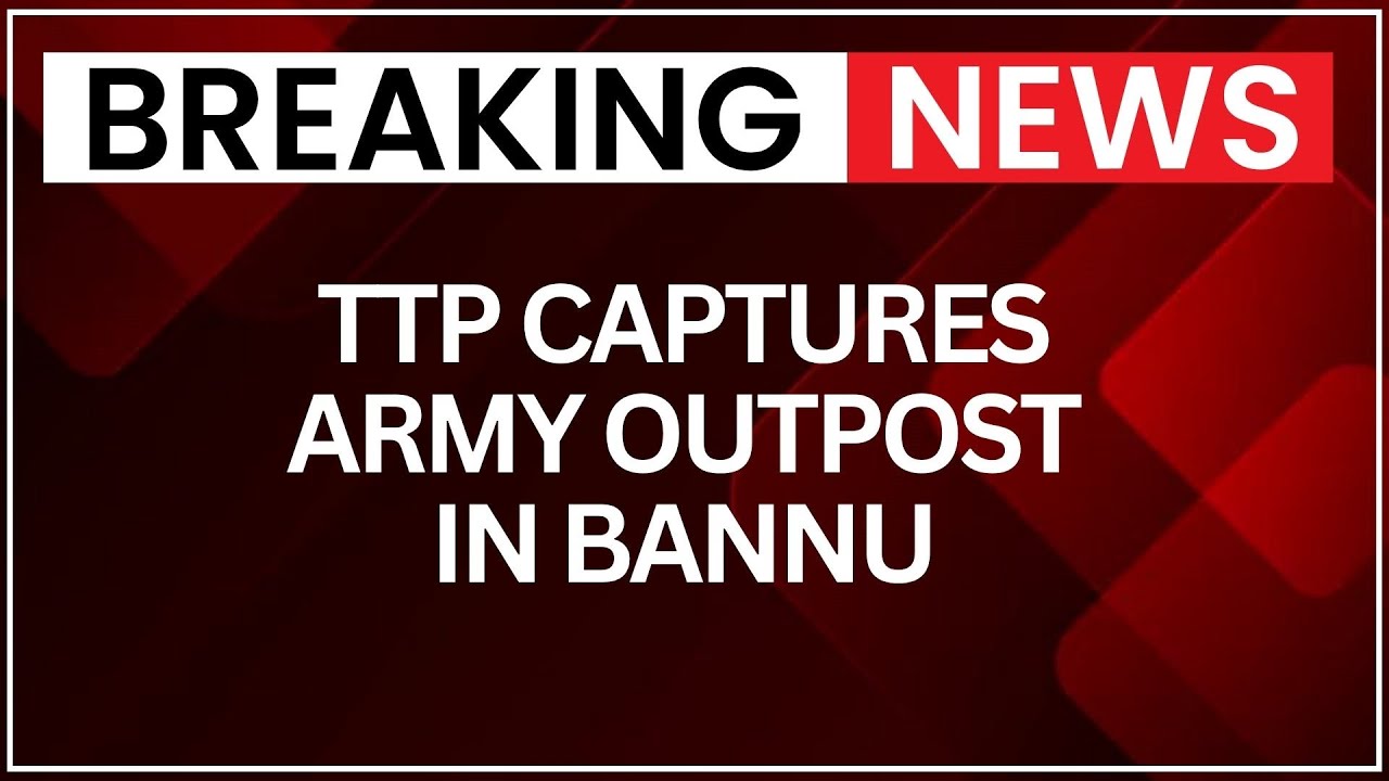 Bannu District Attack: TTP Overruns Pakistani Army Post, Weapons Taken | NewsX