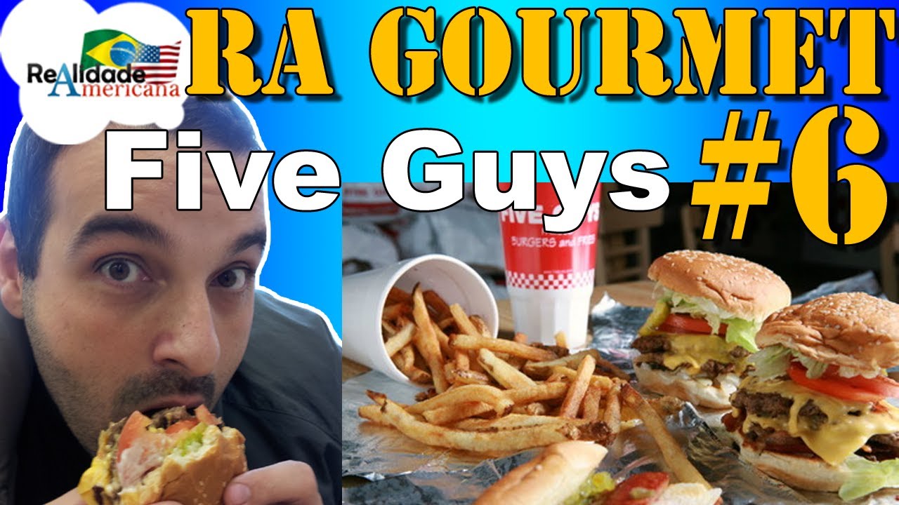 RA Gourmet #6 - Five Guys