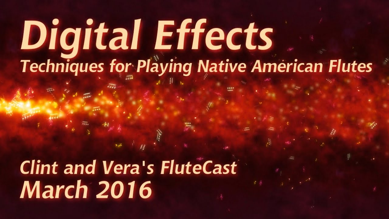 Digital Effects - Native American Flute