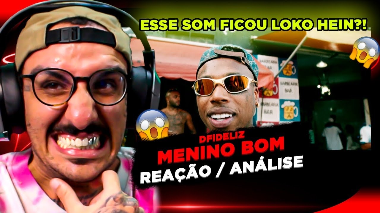DFIDELIZ - MENINO BOM [REA&Ccedil;&Atilde;O/ AN&Aacute;LISE]