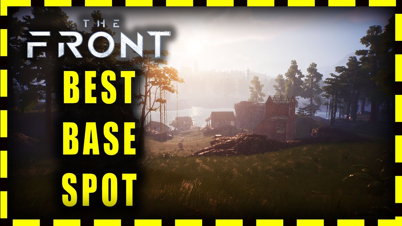 The Front - Best Base Spot?
