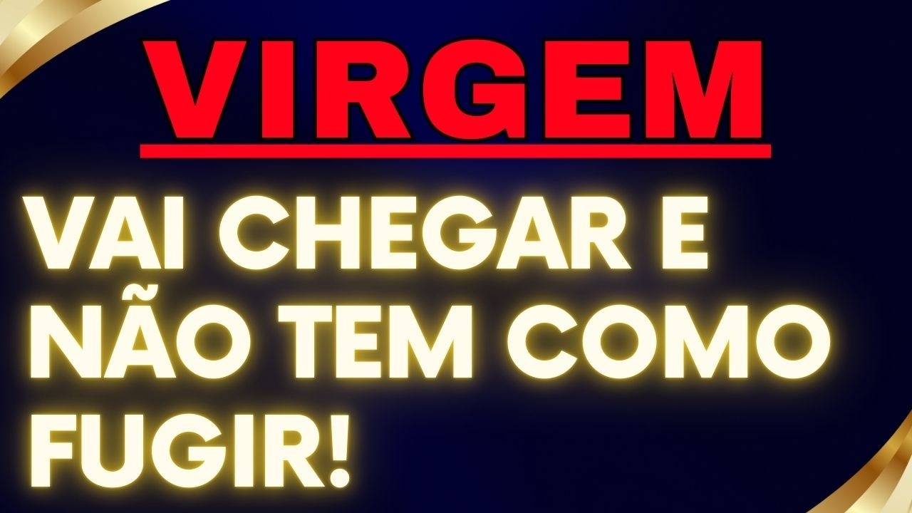 💎 VIRGEM💫O Destino Está Se Aproximando (Não Tem Como Fugir)