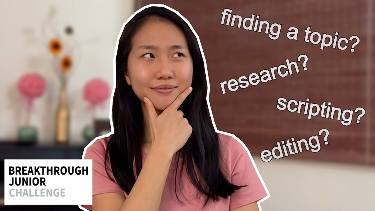 Creating your WINNING video | Breakthrough Junior Challenge