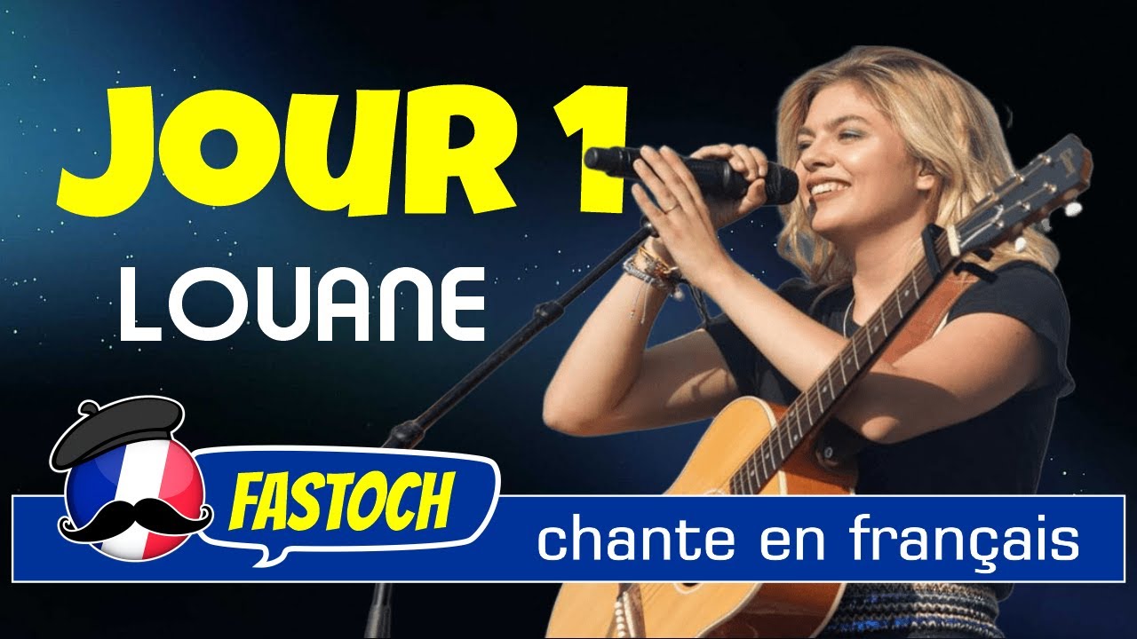 Aprende franc&eacute;s con la canci&oacute;n: Jour 1 de Louane
